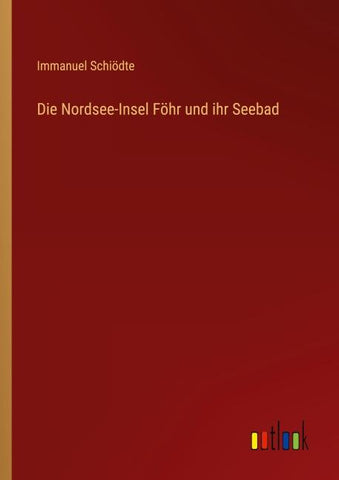 Die Nordsee-Insel Föhr und ihr Seebad