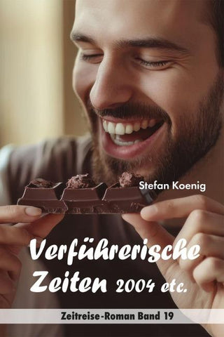 Verführerische Zeiten - 2004 etc.