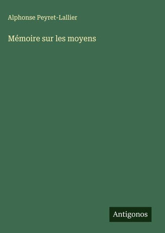 Mémoire sur les moyens
