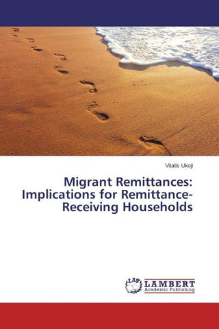 Migrant Remittances: Implications for Remittance-Receiving Households
