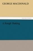 A Rough Shaking
