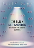 Im Blick der Anderen: Die Kunst, sich gesehen zu fühlen