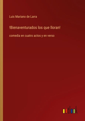 !Bienaventurados los que lloran!