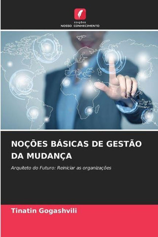 NOÇÕES BÁSICAS DE GESTÃO DA MUDANÇA