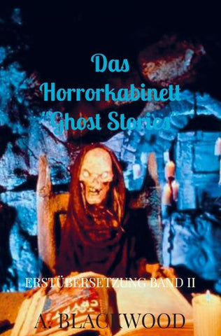 Das Horrorkabinett "Ghost Stories"