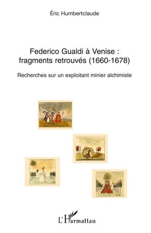 Federico Gualdi à Venise : fragments retrouvés (1660-1678)