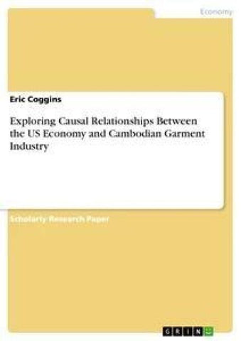 Exploring Causal Relationships Between the US Economy and Cambodian Garment Industry