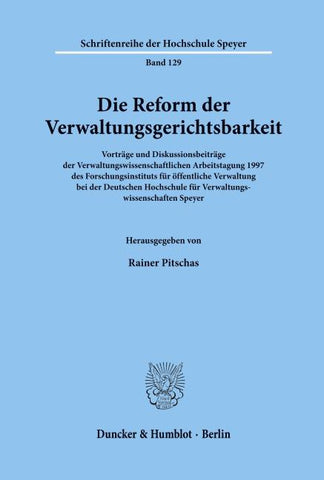 Die Reform der Verwaltungsgerichtsbarkeit.