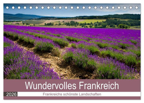 Wundervolles Frankreich (Tischkalender 2026 DIN A5 quer), CALVENDO Monatskalender