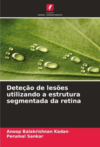 Deteção de lesões utilizando a estrutura segmentada da retina