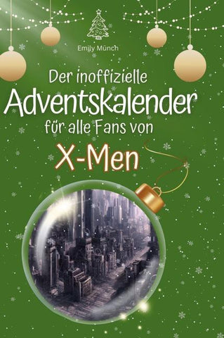 Der inoffizielle Adventskalender für alle Fans von X-Men