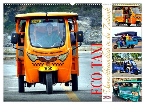 ECO TAXI - Umweltfreundlich in die Zukunft (Wandkalender 2026 DIN A2 quer), CALVENDO Monatskalender
