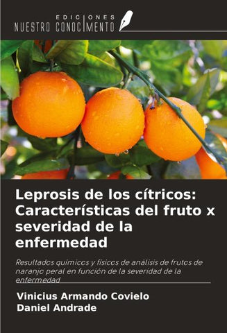 Leprosis de los cítricos: Características del fruto x severidad de la enfermedad