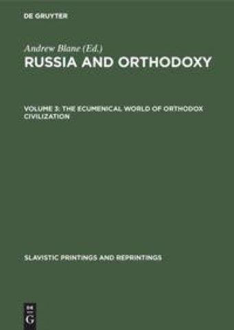 The ecumenical world of Orthodox civilization