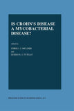 Is Crohn’s Disease a Mycobacterial Disease?