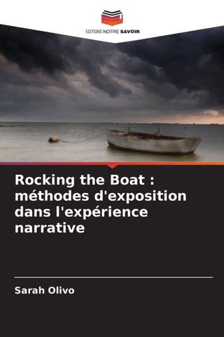 Rocking the Boat : méthodes d'exposition dans l'expérience narrative