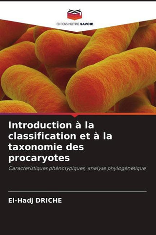 Introduction à la classification et à la taxonomie des procaryotes