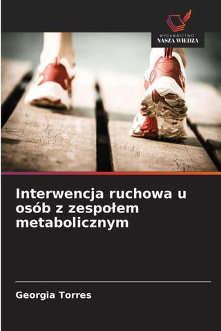 Interwencja ruchowa u osób z zespo¿em metabolicznym