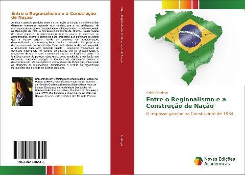 Entre o Regionalismo e a Construção de Nação