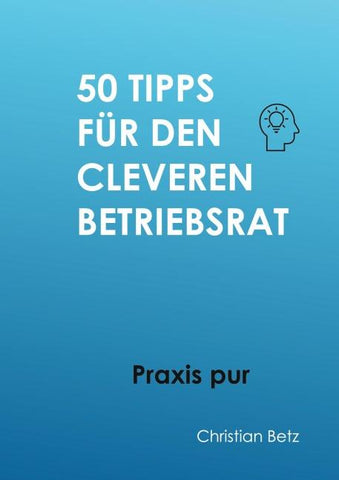 50 Tipps für Betriebsräte