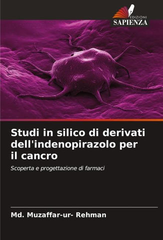 Studi in silico di derivati ¿¿dell'indenopirazolo per il cancro