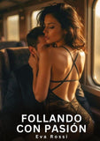 Follando con Pasión