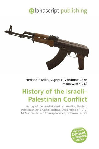 History of the Israeli-Palestinian Conflict