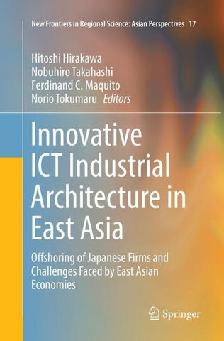 Innovative ICT Industrial Architecture in East Asia