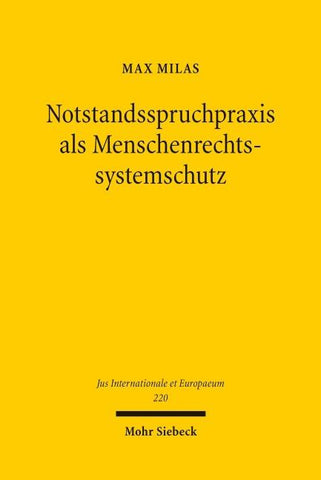 Notstandsspruchpraxis als Menschenrechtssystemschutz
