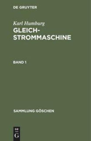 Gleichstrommaschine. Band 1