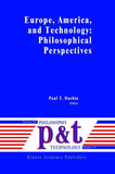 Europe, America, and Technology: Philosophical Perspectives