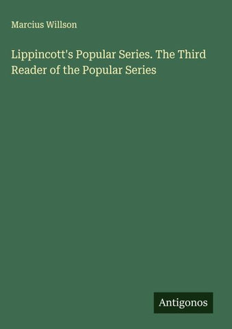 Lippincott's Popular Series. The Third Reader of the Popular Series