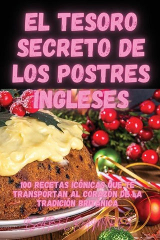El Tesoro Secreto de los Postres Ingleses