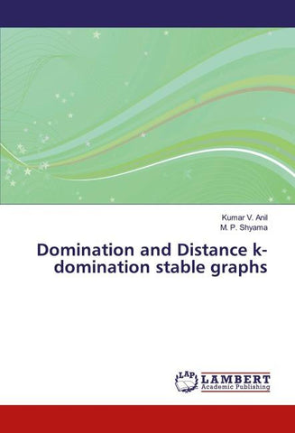 Domination and Distance k-domination stable graphs