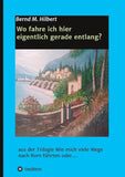 Wo fahre ich hier eigentlich gerade entlang?