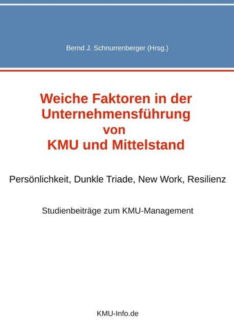 Weiche Faktoren in der Unternehmensführung von KMU und Mittelstand