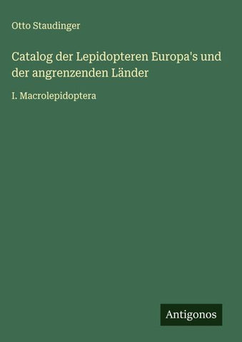 Catalog der Lepidopteren Europa's und der angrenzenden Länder