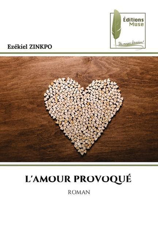 L'AMOUR PROVOQUÉ