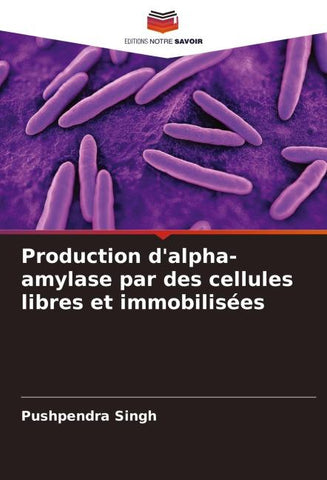 Production d'alpha-amylase par des cellules libres et immobilisées