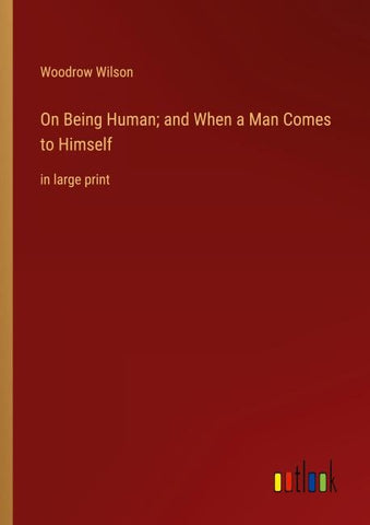 On Being Human; and When a Man Comes to Himself