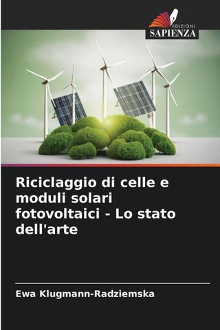 Riciclaggio di celle e moduli solari fotovoltaici - Lo stato dell'arte