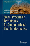 Signal Processing Techniques for Computational Health Informatics