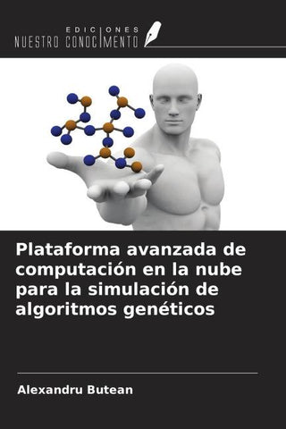 Plataforma avanzada de computación en la nube para la simulación de algoritmos genéticos