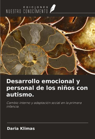 Desarrollo emocional y personal de los niños con autismo.
