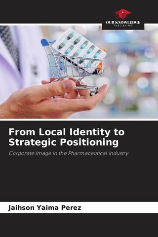 From Local Identity to Strategic Positioning