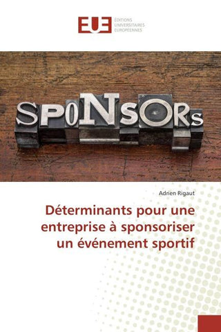 Déterminants pour une entreprise à sponsoriser un événement sportif