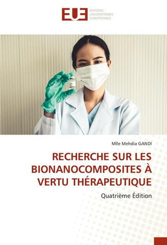 RECHERCHE SUR LES BIONANOCOMPOSITES À VERTU THÉRAPEUTIQUE