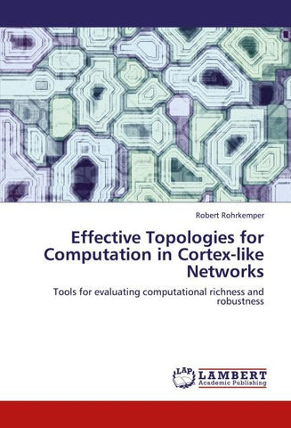 Effective Topologies for Computation in Cortex-like Networks