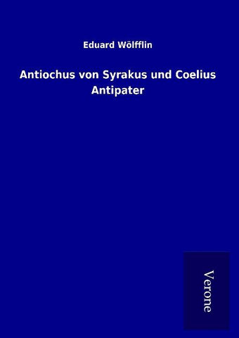 Antiochus von Syrakus und Coelius Antipater