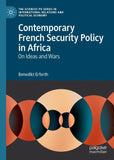 Contemporary French Security Policy in Africa